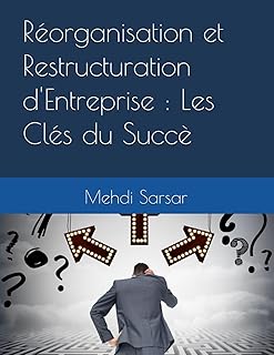 Réorganisation et Restructuration d