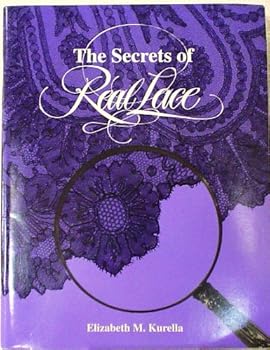 Hardcover The Secrets of Real Lace Book