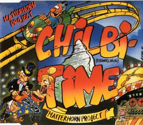 Chilbi-Time [Maxi-CD] [Audio CD] Matterhorn Project