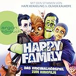 Happy Family: Das Originalhörspiel zum Kinofilm