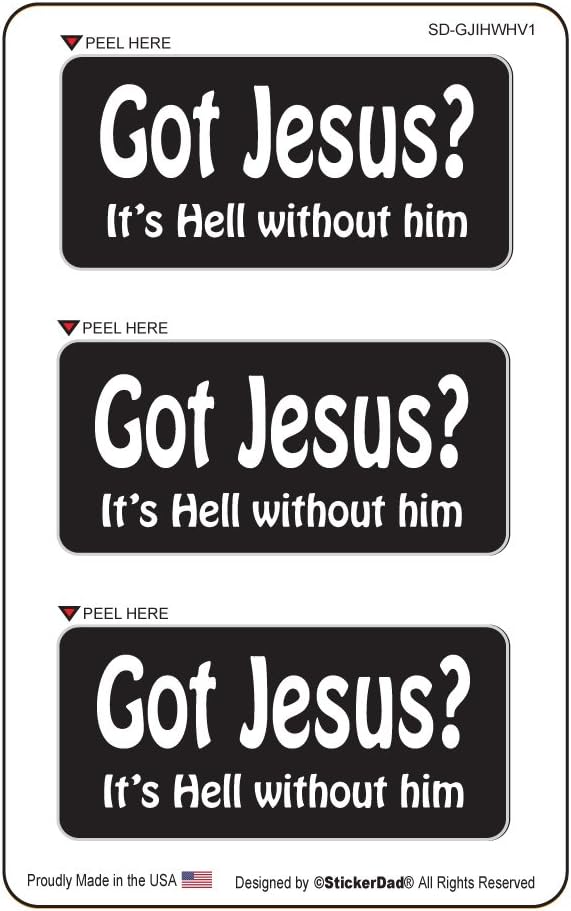 GOT Jesus It's Hell Without Him V1 (3 Pack) Vinyl Hard Hat Helmet Decal - Size: 2" X 1" Color: Black/White - Hard Hat, Helmet, Windows, Walls, Bumpers, Laptop, Lockers, etc.