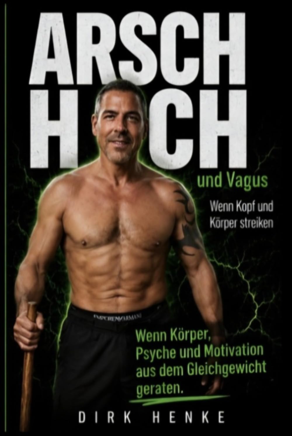 Arsch Hoch und Vagus