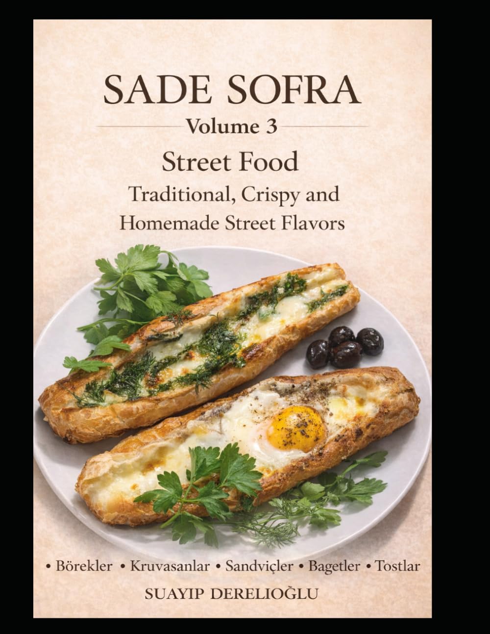 Sade Sofra: Sokak Lezzetleri (Sade Sofra Series)