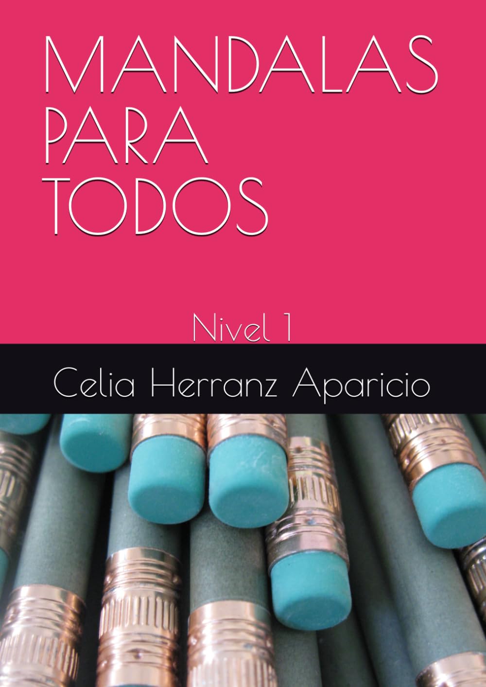 MANDALAS PARA TODOS: Nivel 1