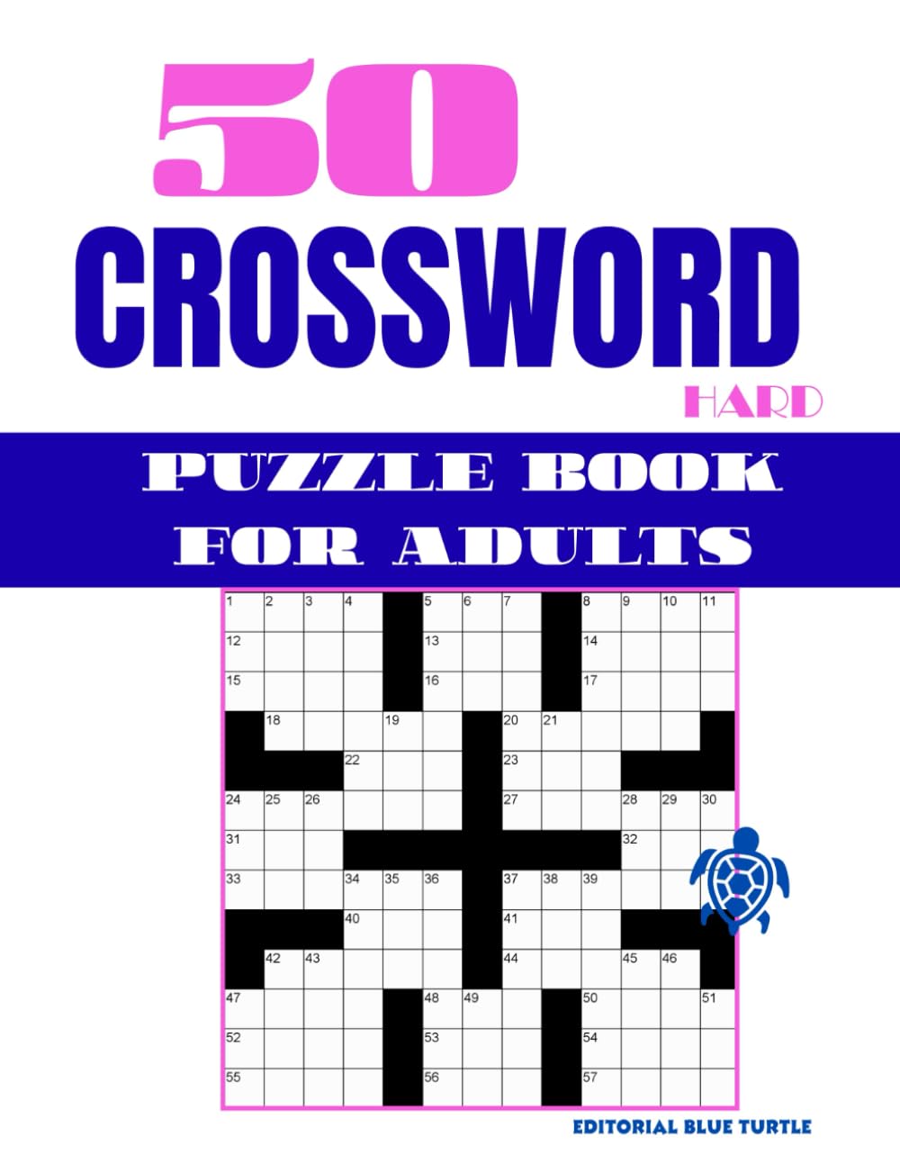 50 Hard Crossword Puzzle Book for Adults: 50 Challenging Crossword Puzzles | Advanced Word Brain Games for Adults | Hard Crossword Puzzle Collection