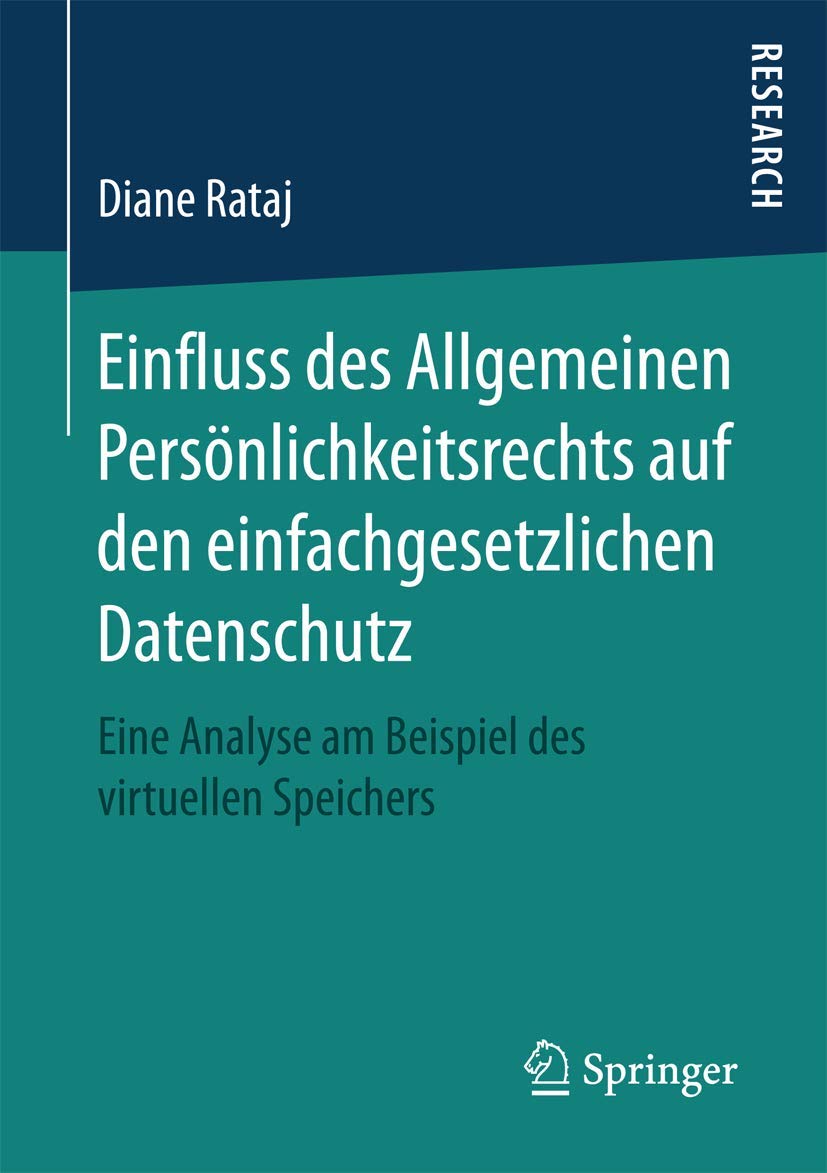 Einfluss des Allgemeinen Persönlichkeitsrechts auf den einfachgesetzlichen Datenschutz: Eine Analyse am Beispiel des virtuellen Speichers