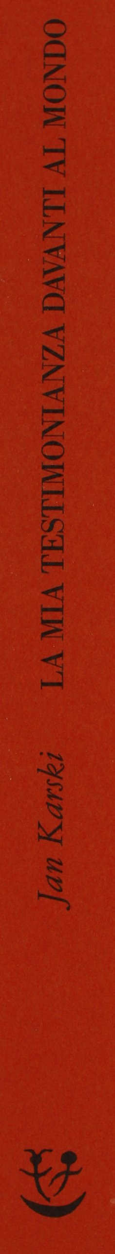 La mia testimonianza davanti al mondo