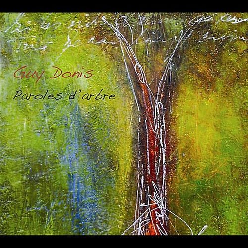 Paroles D'arbre [Audio CD] Guy Donis