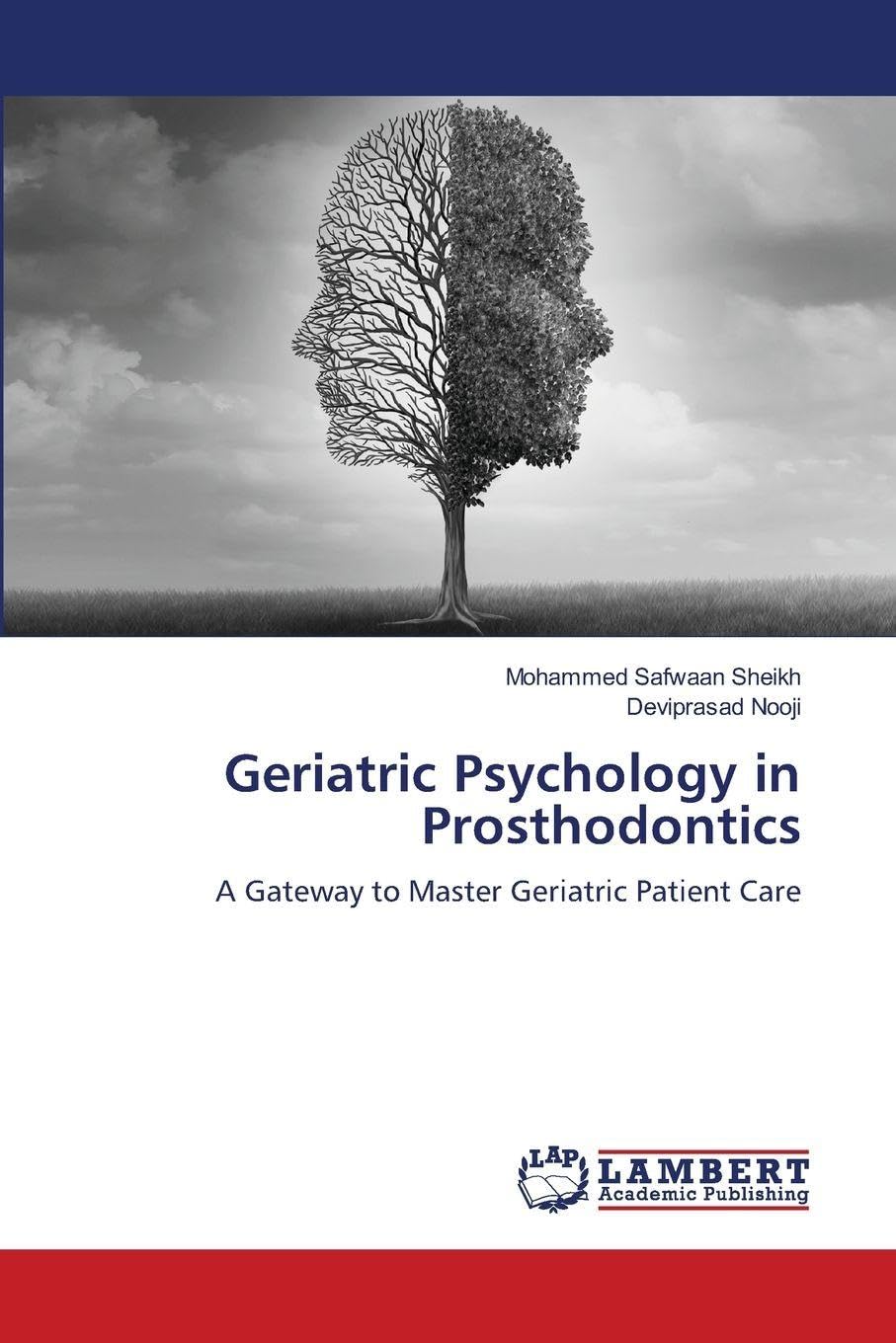 Geriatric Psychology in Prosthodontics: A Gateway to Master Geriatric Patient Care