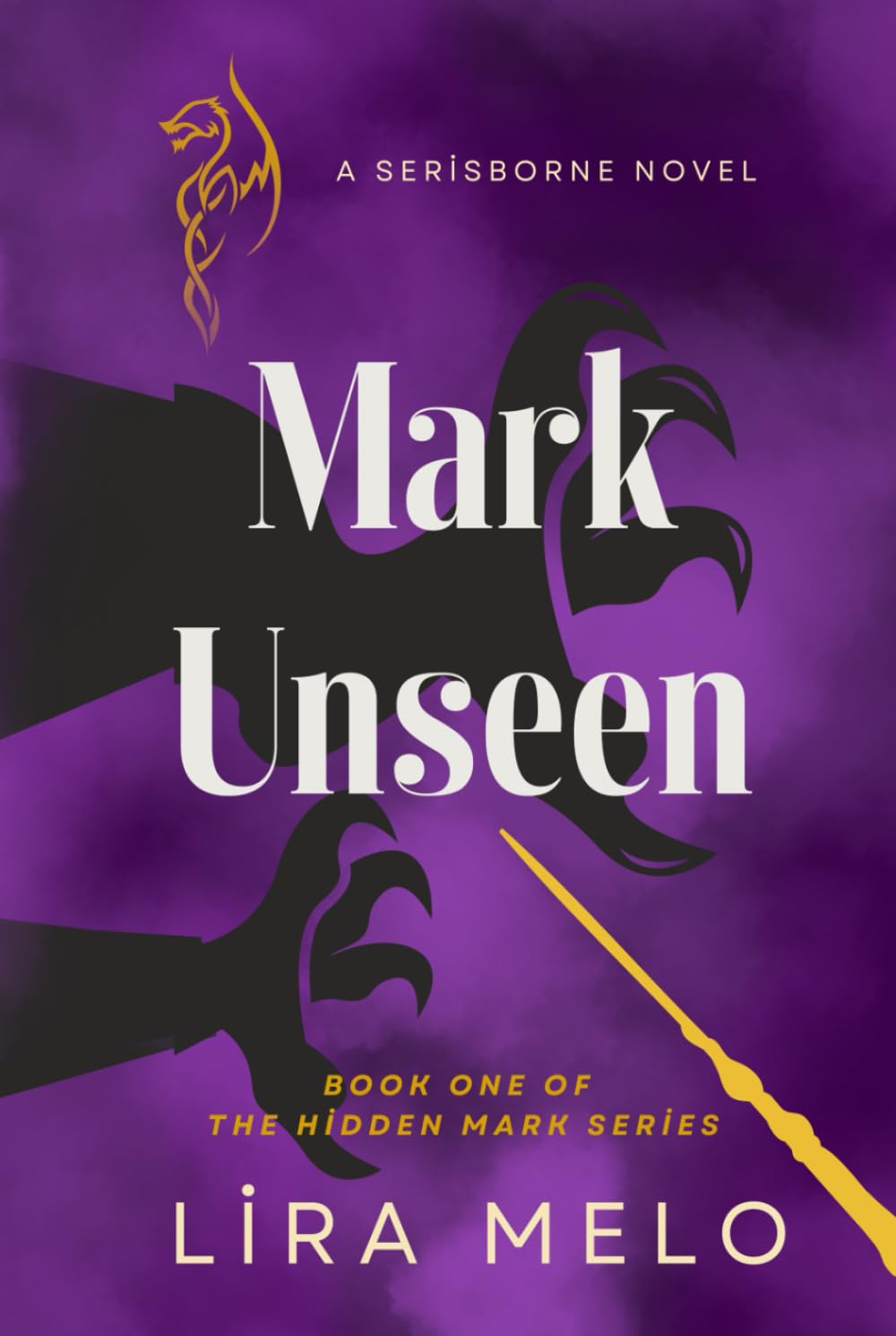 Mark Unseen: Book One of the Hidden Bond Series, A Serisborne Novel