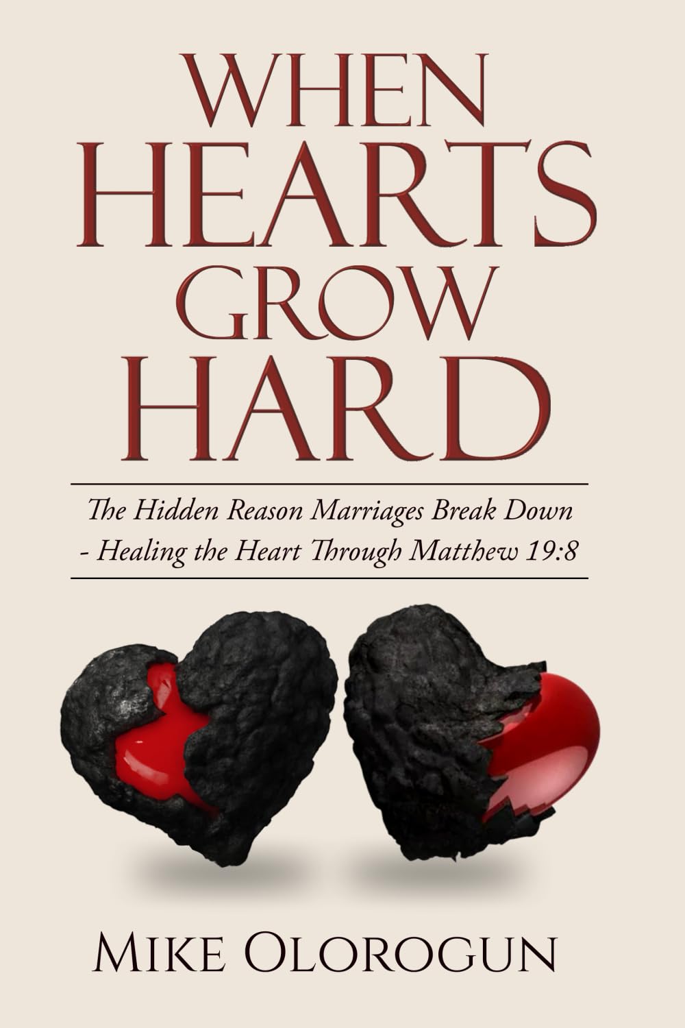 WHEN HEARTS GROW HARD: - Hidden Reason Marriages Break Down