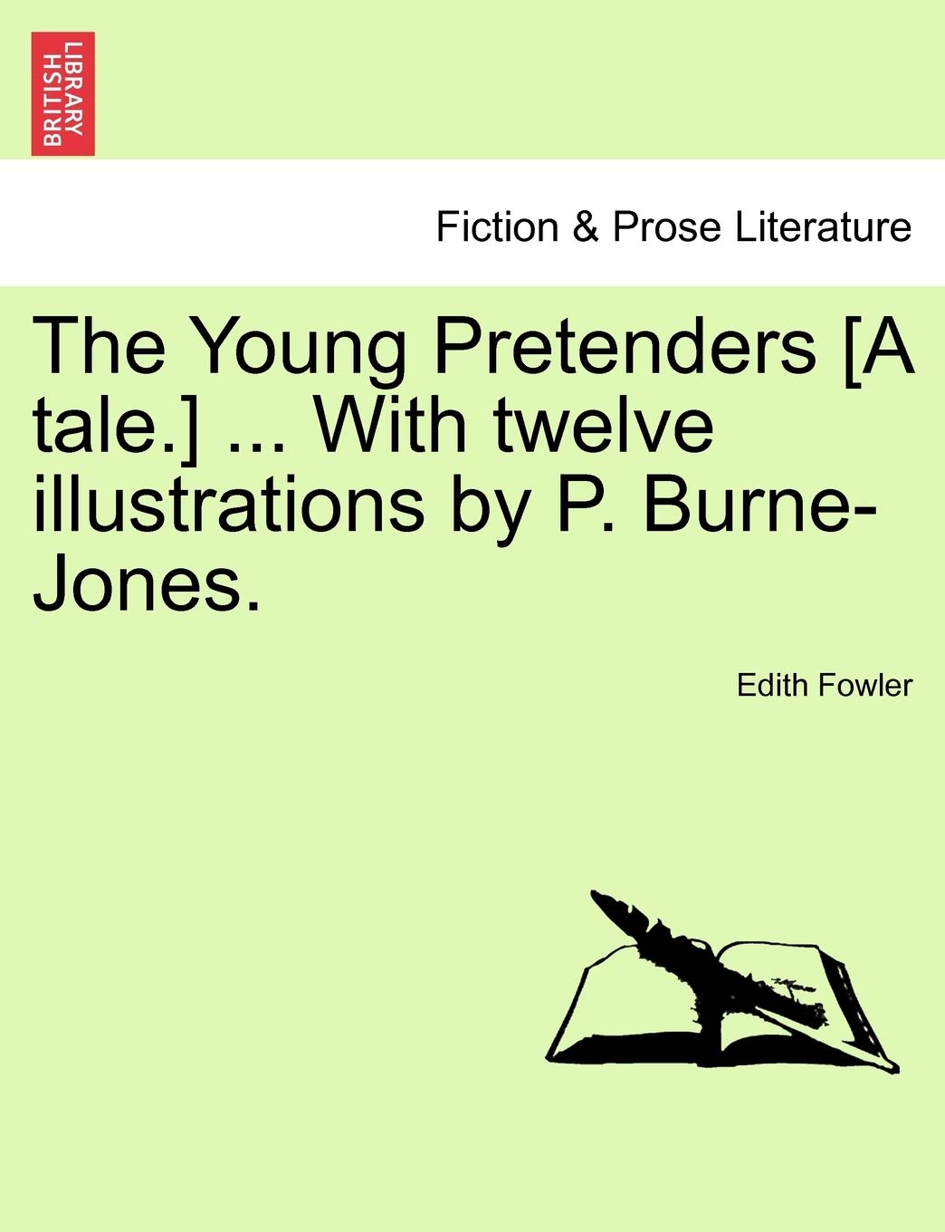 The Young Pretenders [A Tale.] ... with Twelve Illustrations by P. Burne-Jones.