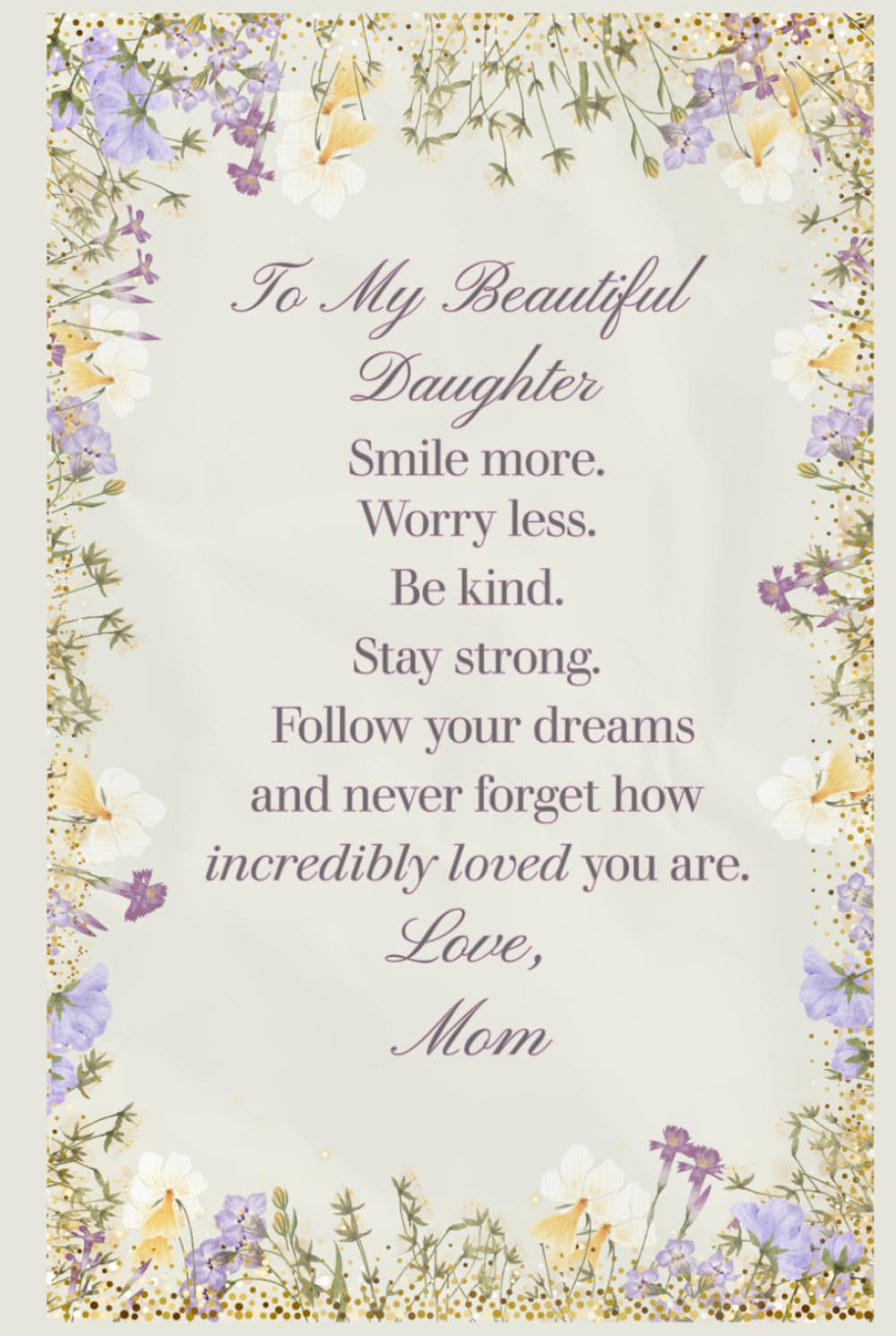 To My Beautiful Daughter: An Inspirational Journal of Love, Encouragement & Dreams Why this works: