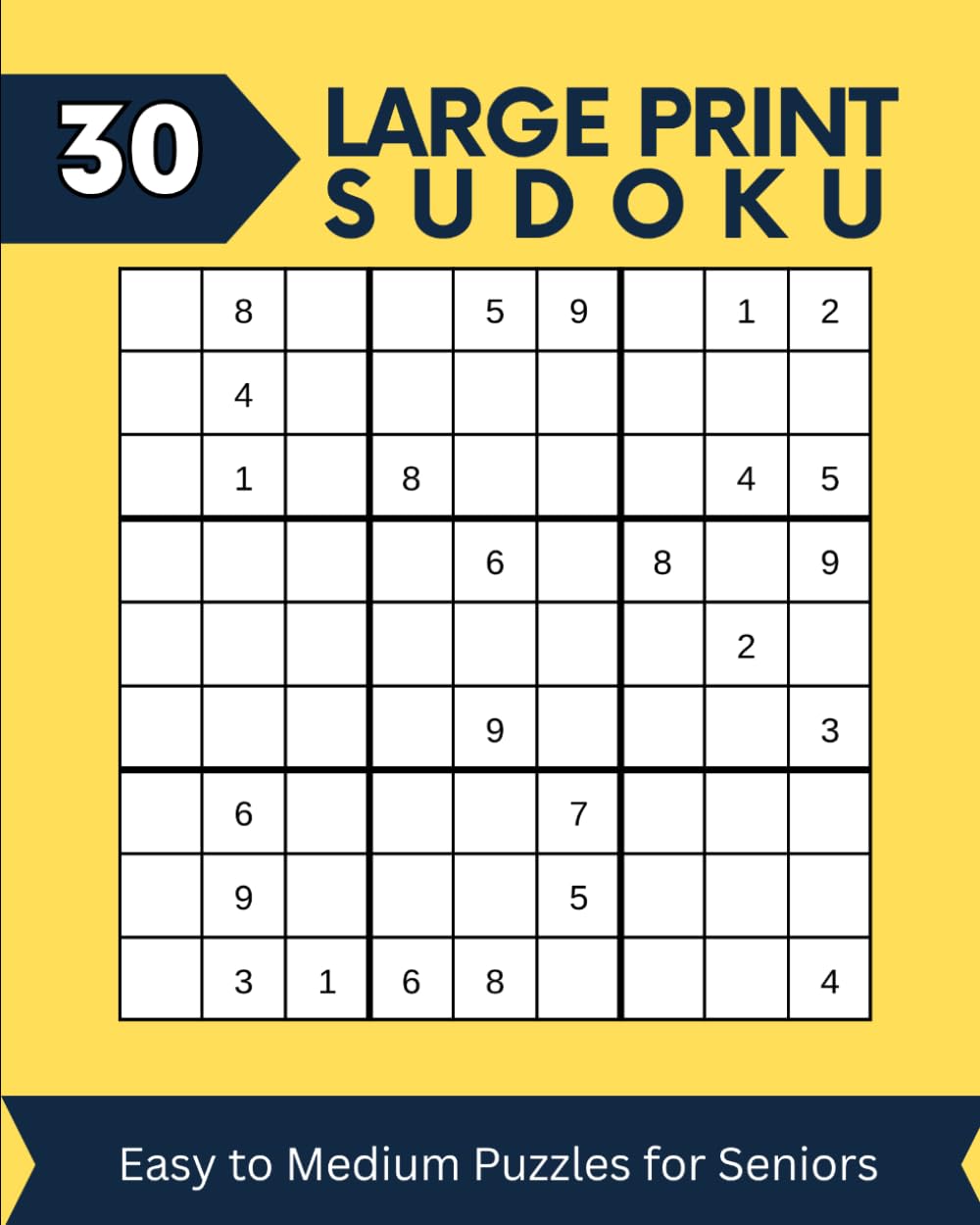 Easy Sudoku Large Print for Seniors: Easy to medium difficulty Sudoku for Seniors