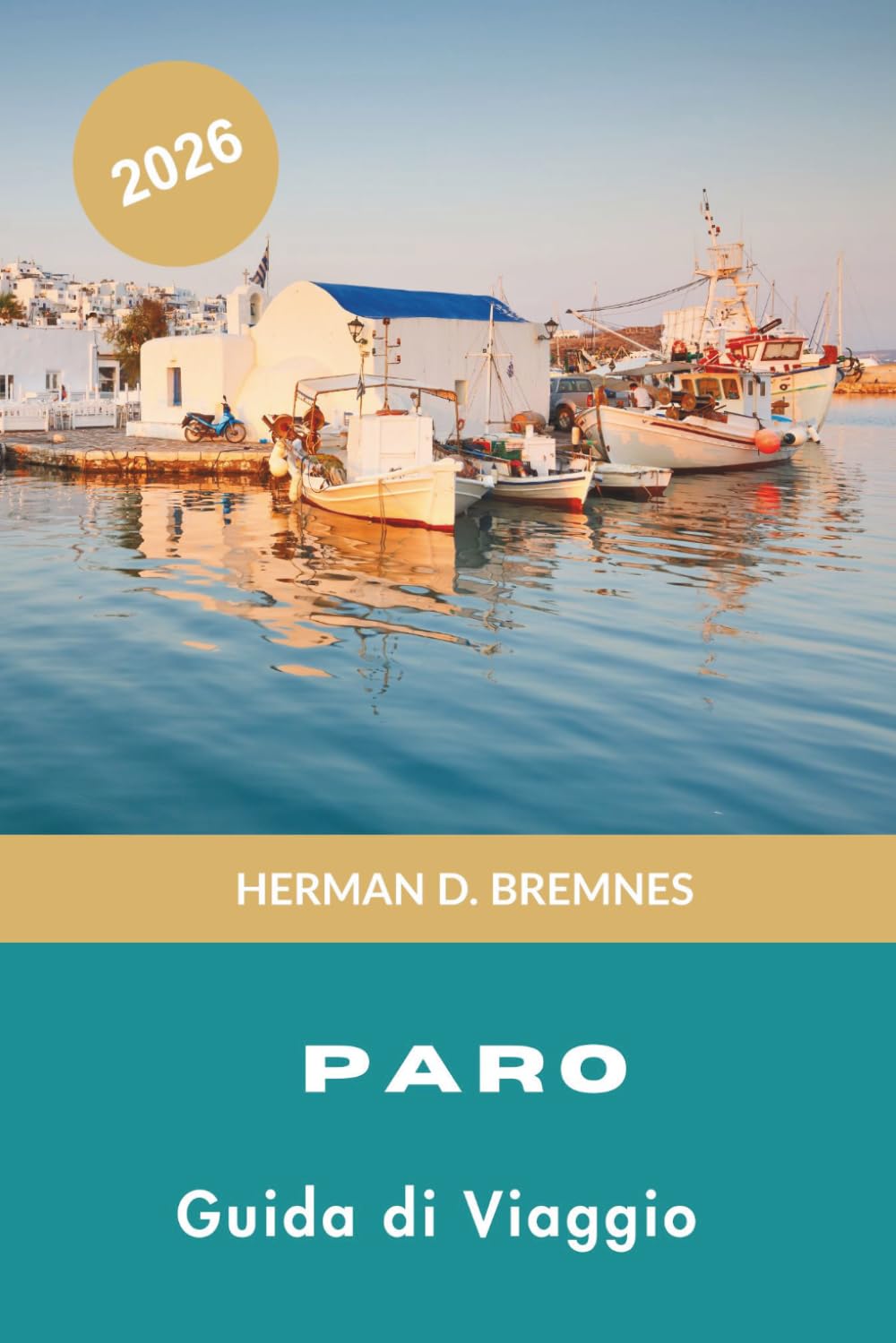 Paros Guida di viaggio 2026: Scopri villaggi imbiancati, spiagge sabbiose, fascino insulare, cucina locale e consigli pratici per la tua fuga in Grecia