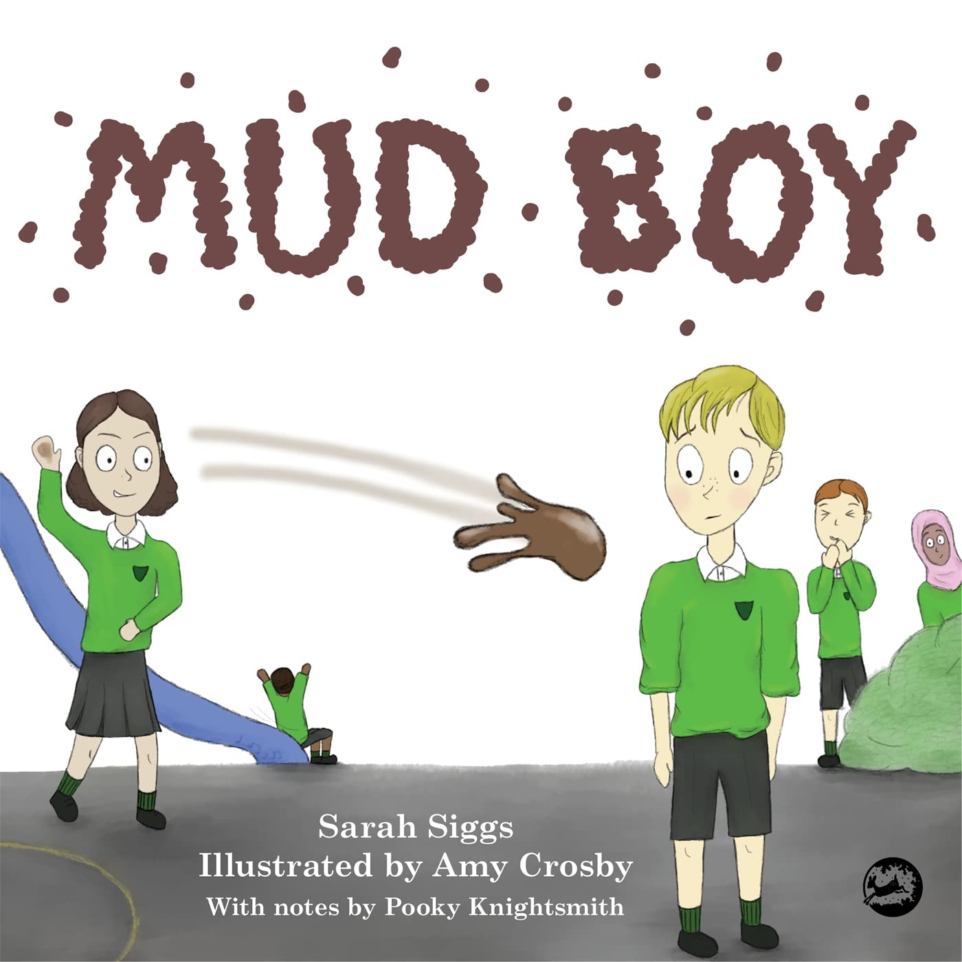 Mud Boy: A Story about Bullying. Knightsmith. 9781785928703 Free Shipping**