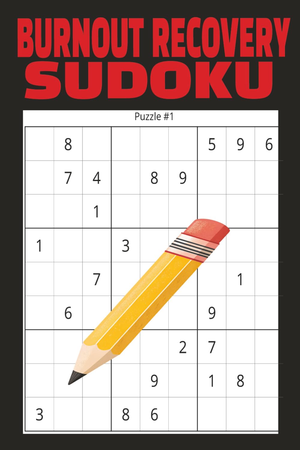 Burnout Recovery Sudoku: Puzzle Book for Mind Calming Activity People Struggling with Anxiety Worry or Trouble Sleeping. Mental Brain Buster Stress ... 110 Pages| 50 + Puzzles| Solutions Included|