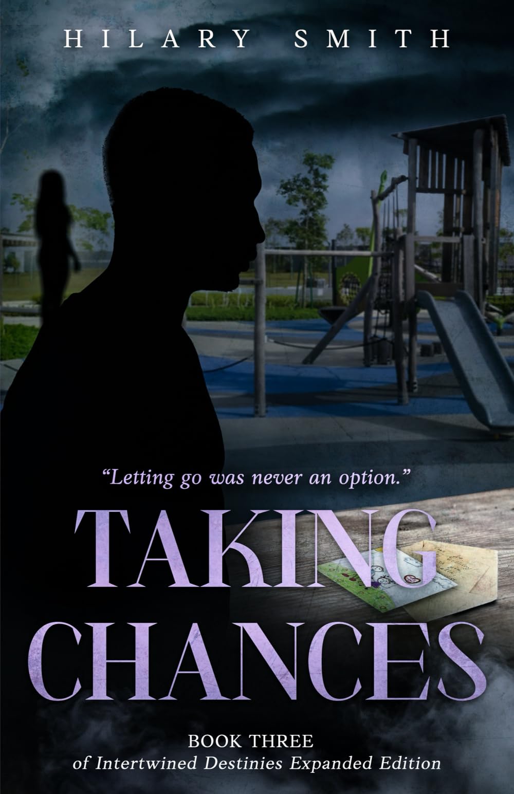 Taking Chances Expanded Edition: Book Three of Intertwined Destinies
