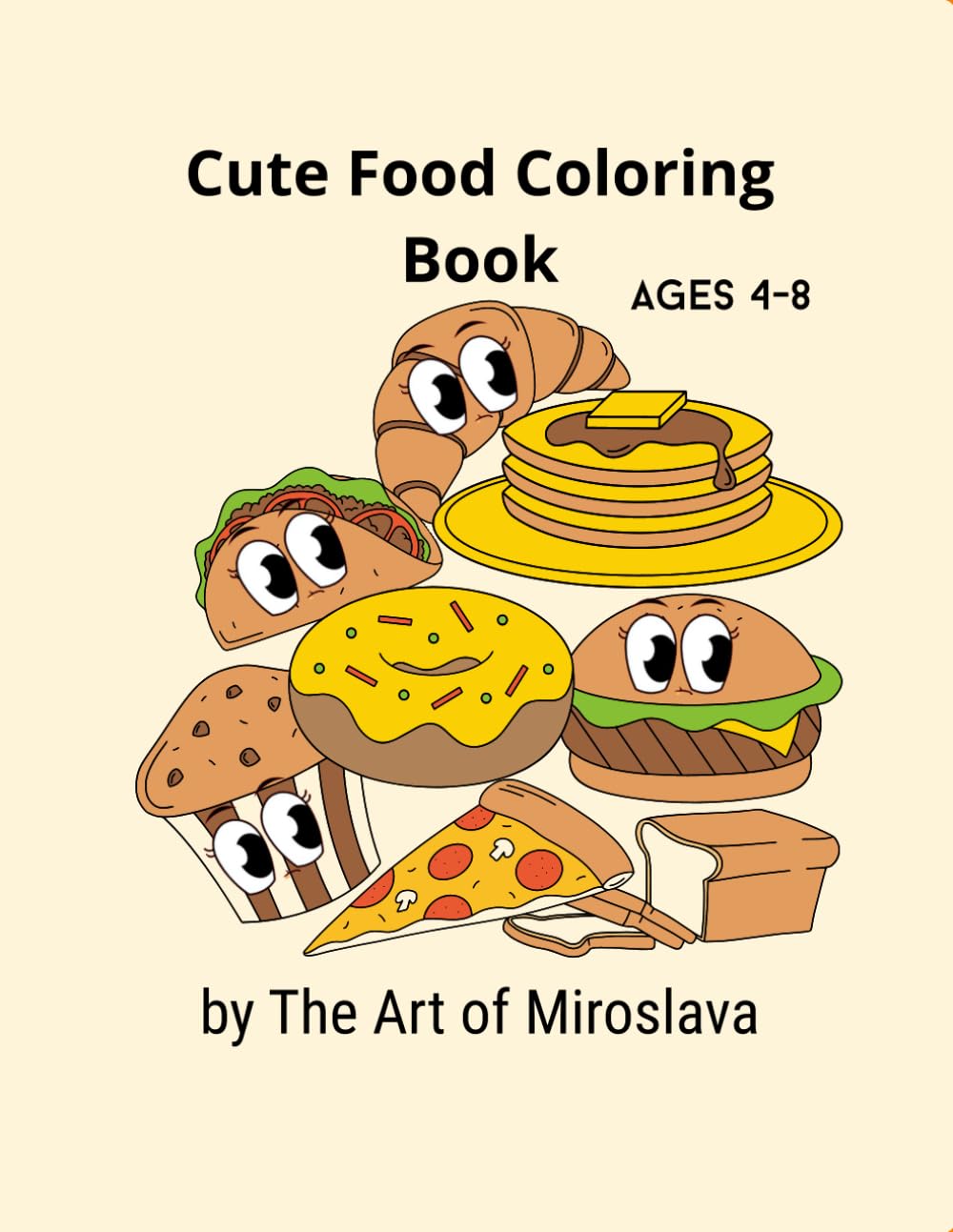 Cute Food Coloring Book: Fun & Easy Food Coloring Pages for Kids