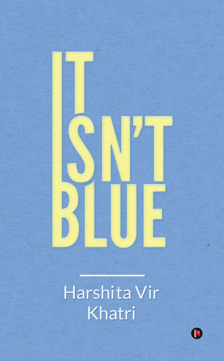 It Isn’t Blue