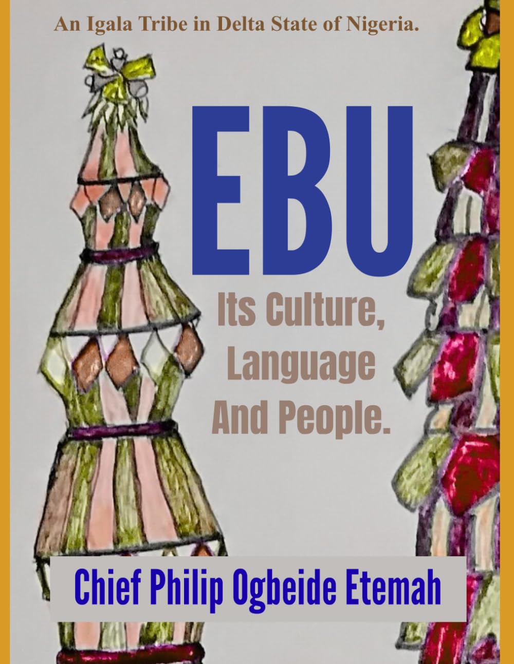 Ebu, It’s Culture, Language and People