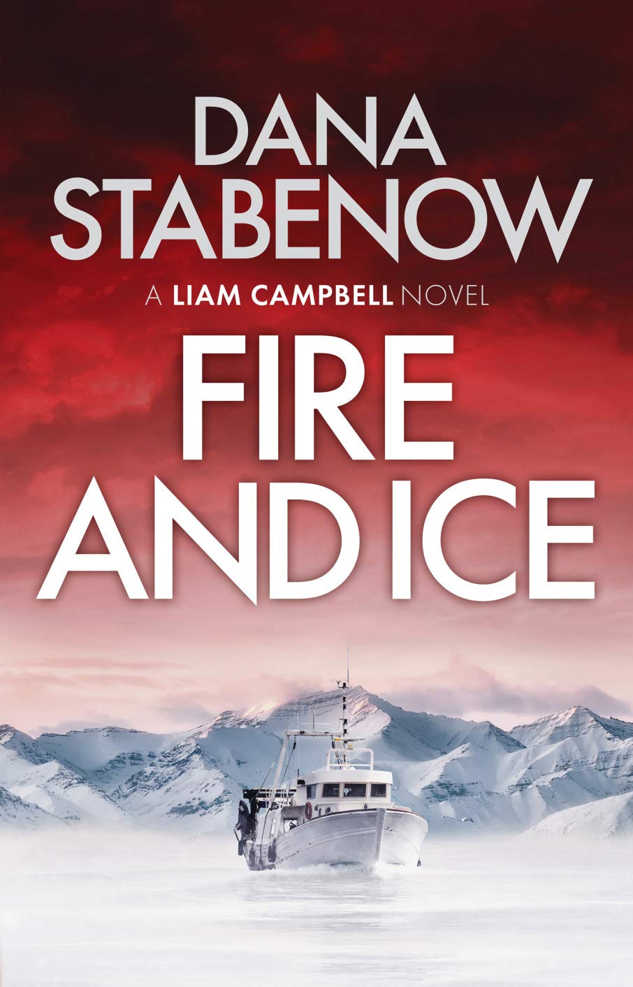 Fire and Ice (Liam Campbell Book 1) Kindle Edition