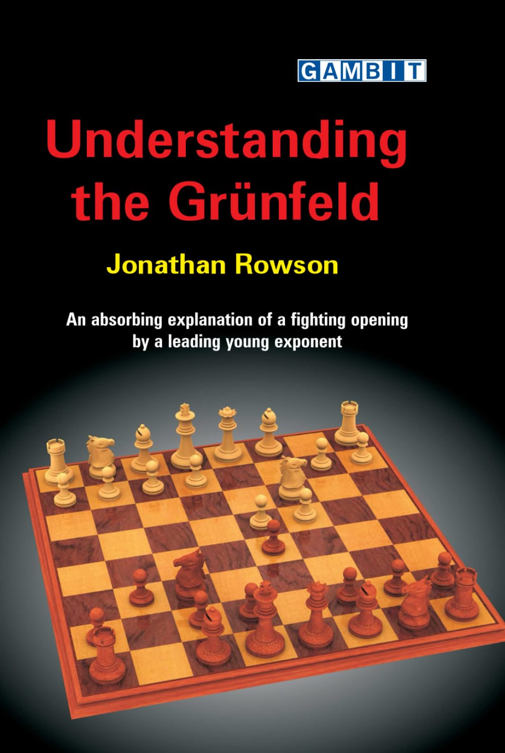 Understanding the Grünfeld (Gambit Guide)