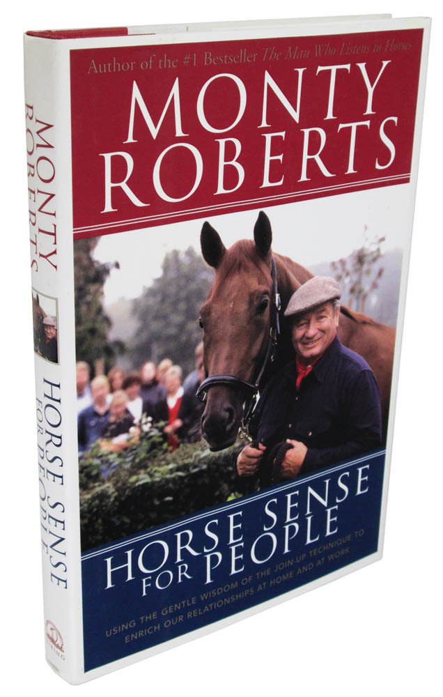 Horse Sense for People : Using the Gentle Wisdom of Join-Up to Enrich Our Relationships at Home and at Work