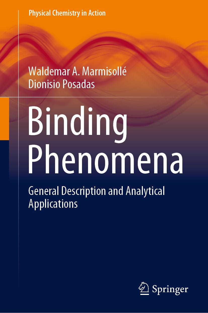 Binding Phenomena: General Description and Analytical Applications (Physical Chemistry in Action)