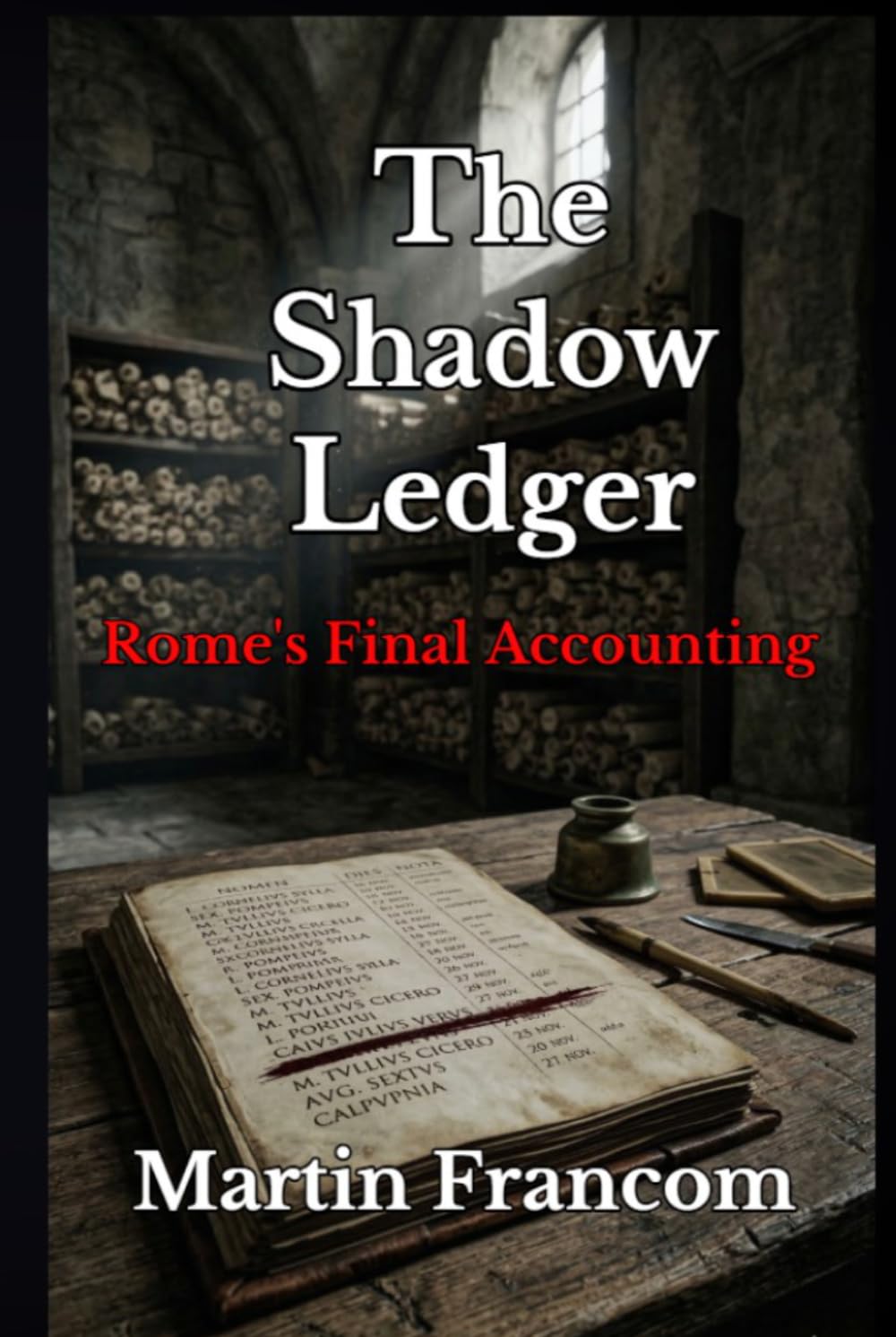 The Shadow Ledger: Rome's Final Accounting