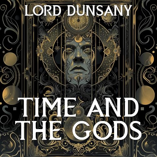 Time and the Gods : Lord Dunsany episode artwork