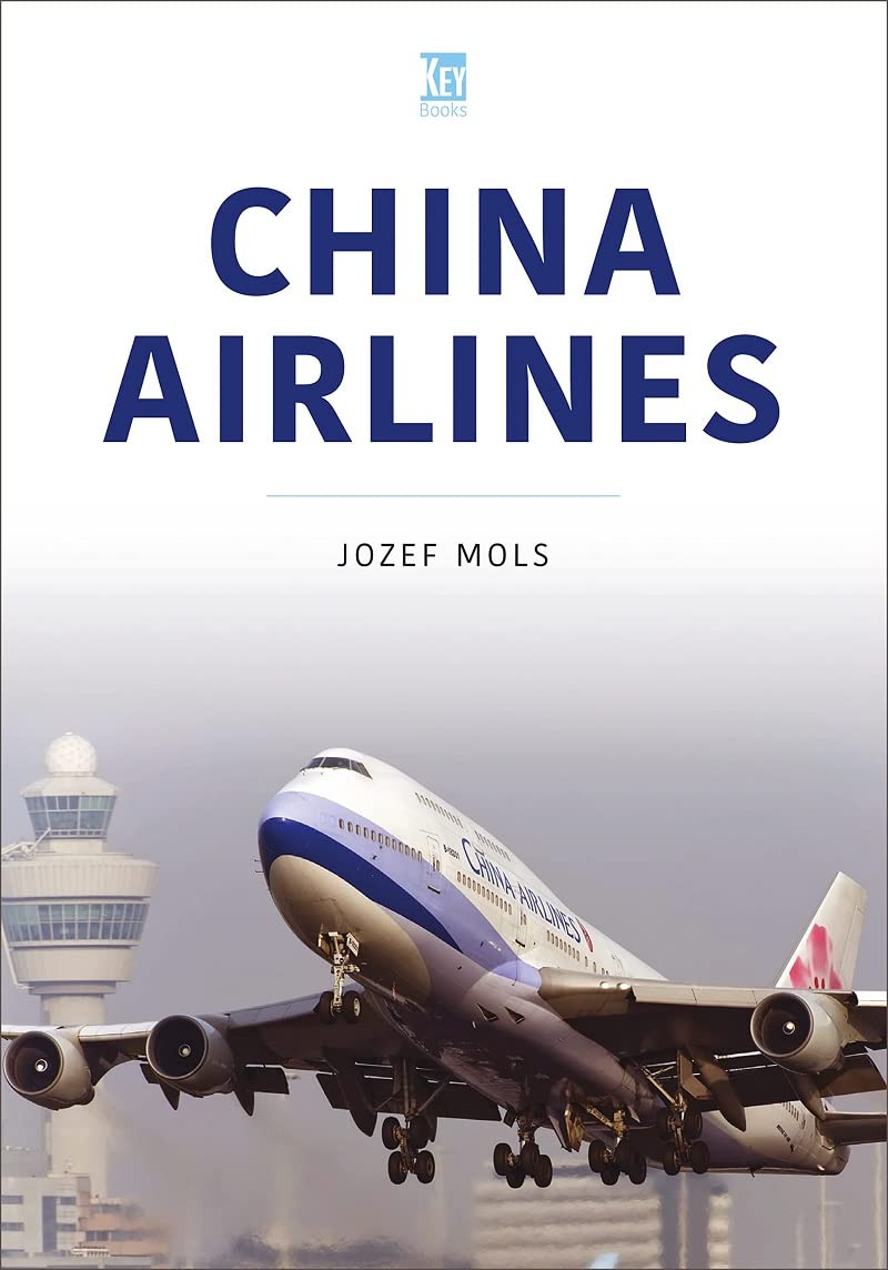 China Airlines: Wings of Taiwan (Airlines Series)