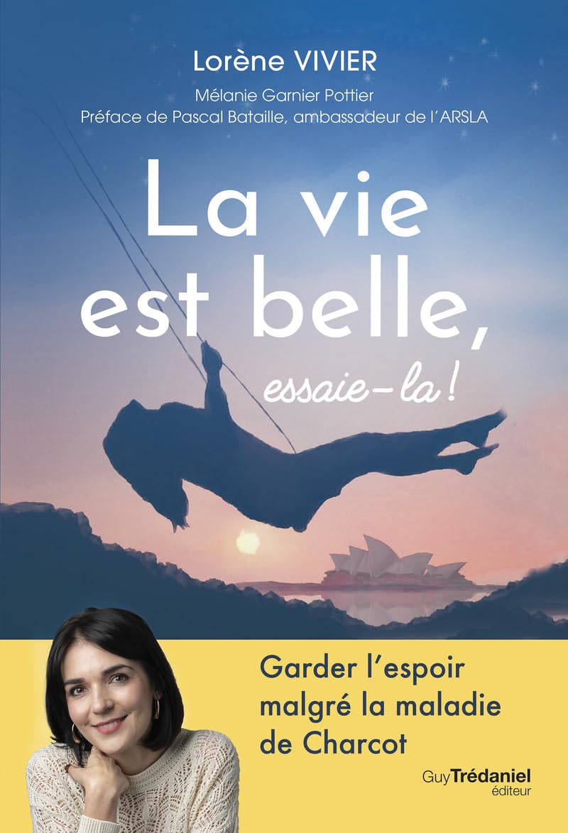 La vie est belle, essaie-​la!