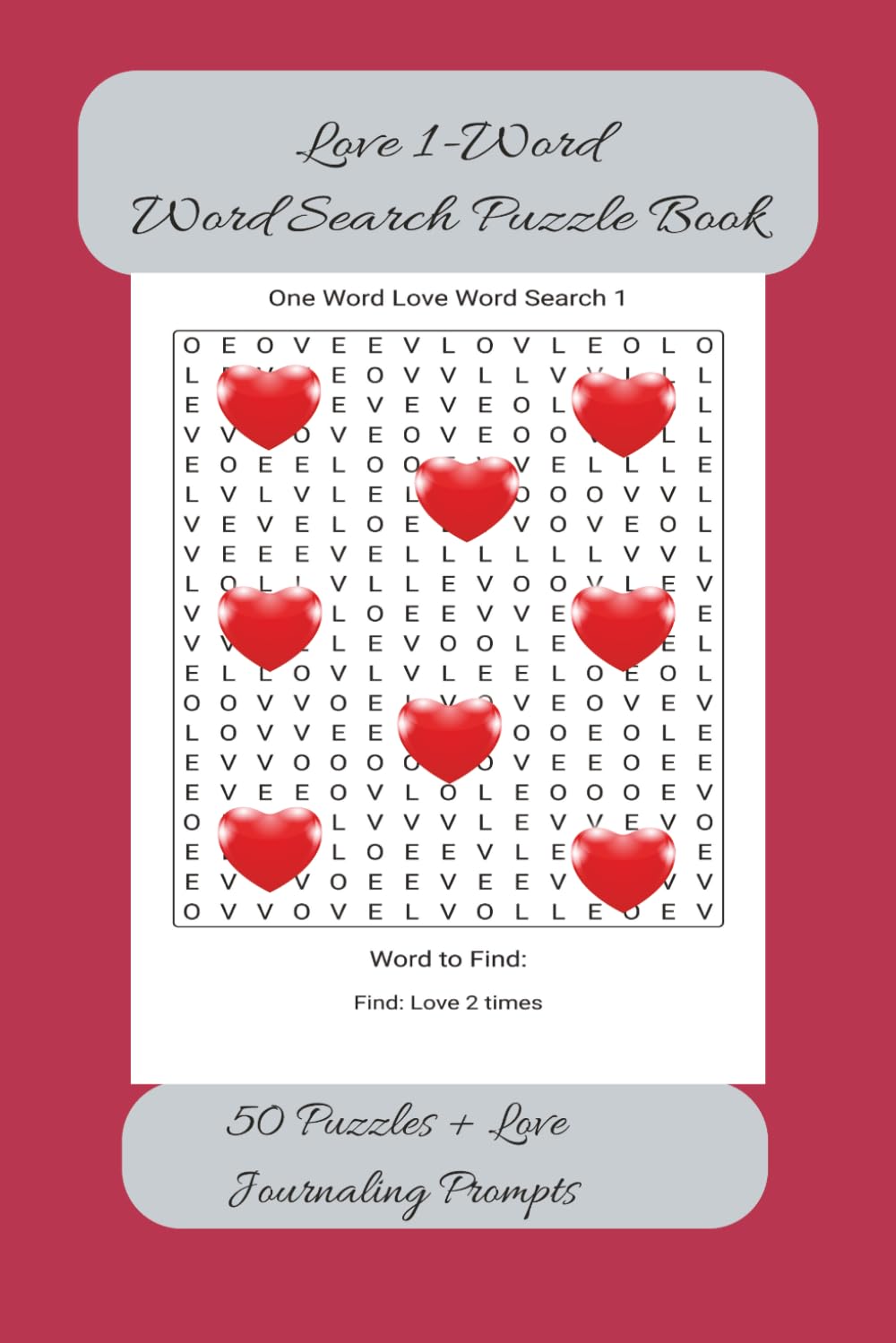 Love 1-Word Word Search Puzzle Book: 50 Puzzles + Love Journaling Prompts