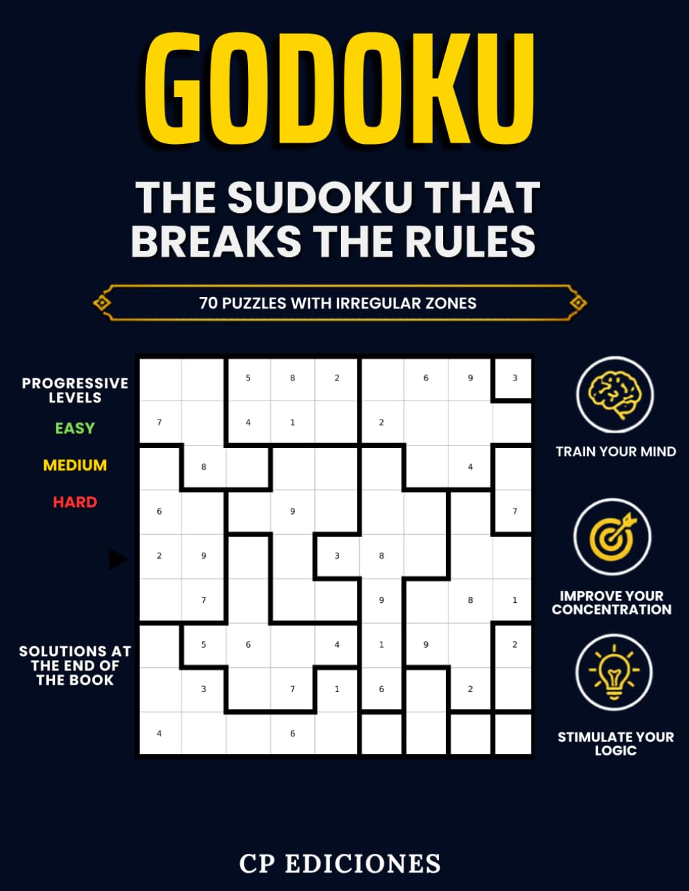 GODOKU: The Sudoku That Breaks the Rules — 70 Puzzles with Irregular Zones — 3 Difficulty Levels