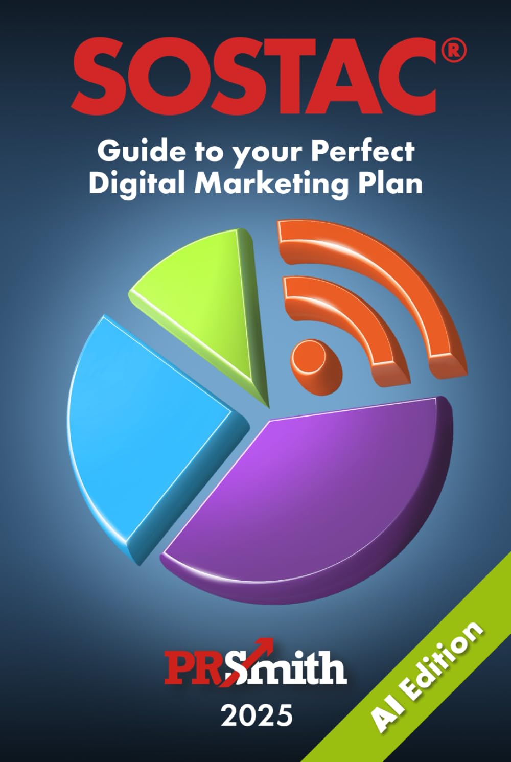 SOSTAC® Guide to your Perfect Digital Marketing Plan: 2025 AI Edition