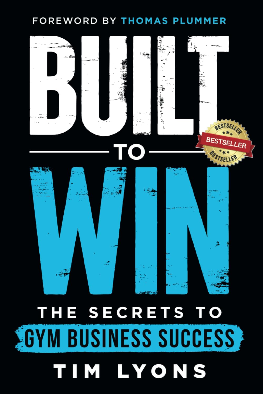 Built to Win: The Secrets to Gym Business Success