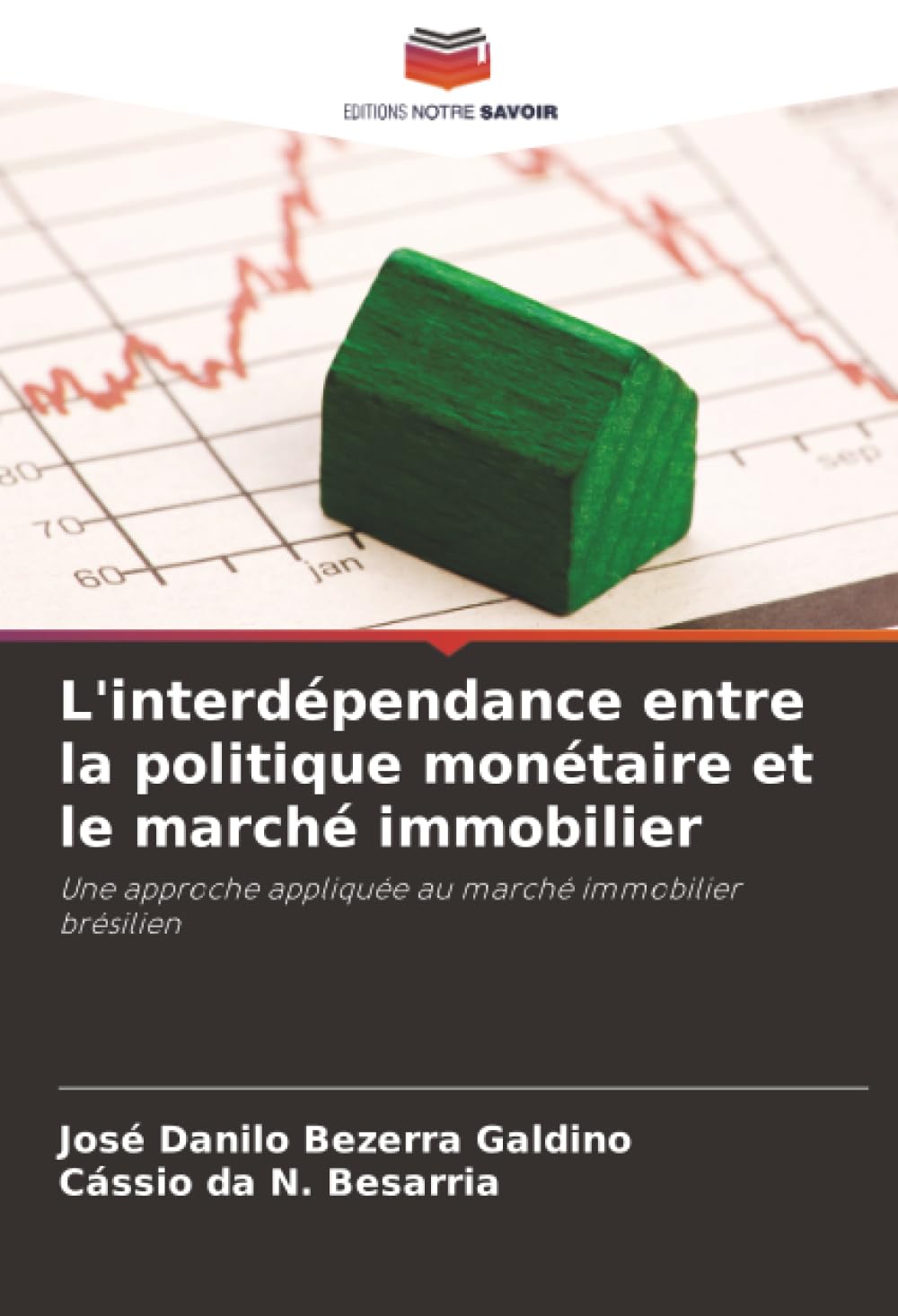 L'interdépendance entre la politique monétaire et le marché immobilier: Une approche appliquée au marché immobilier brésilien