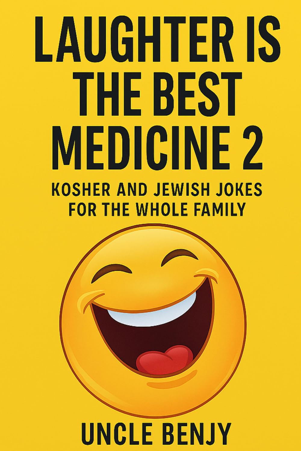 Laughter is the best medicine! 2: Kosher and Jewish jokes for the whole family