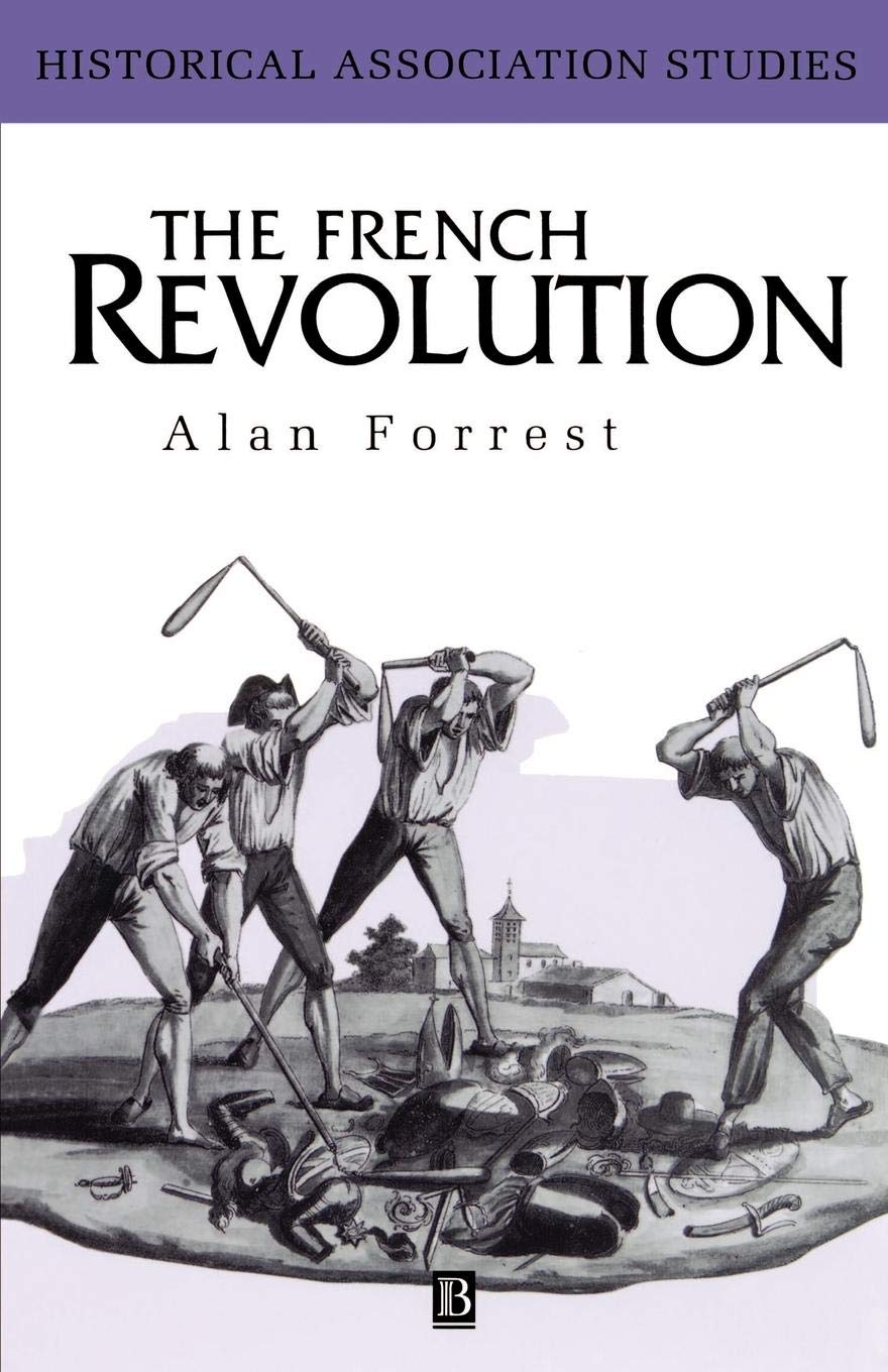French Revolution (Historical Association Studies), Forrest 9780631183518 New^+