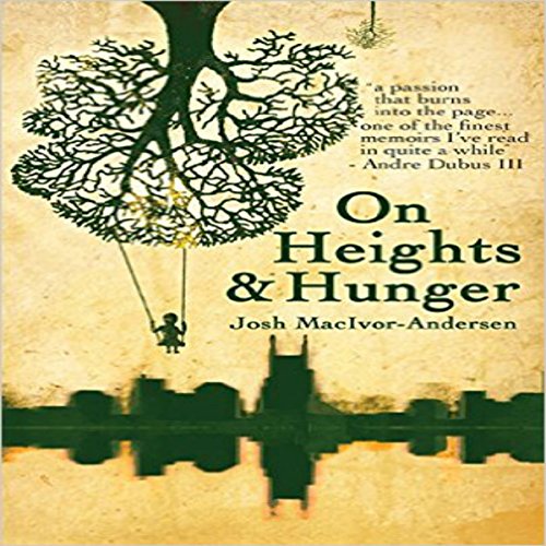 Listen to On Heights &amp;amp; Hunger by Josh MacIvor-Andersen episode artwork