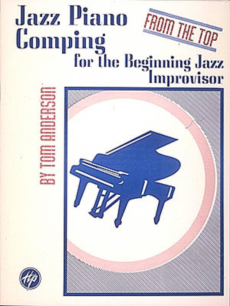 Jazz Piano Comping: "From the Top"
