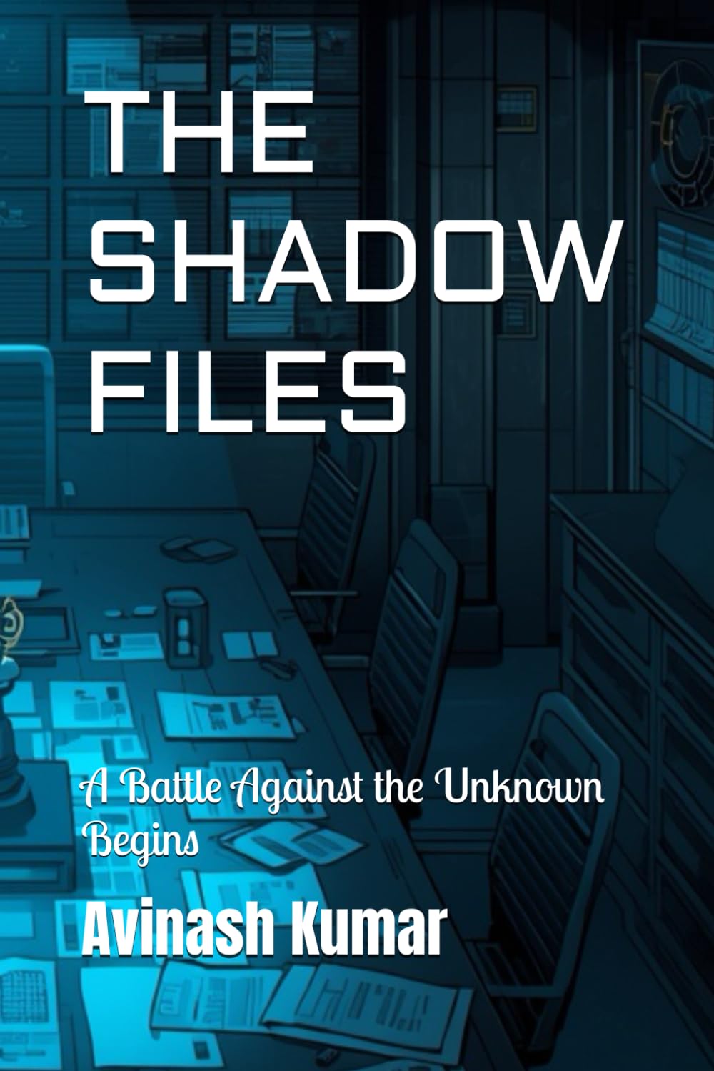 THE SHADOW FILES: A Battle Against the Unknown Begins (The Nanofield Chronicles)