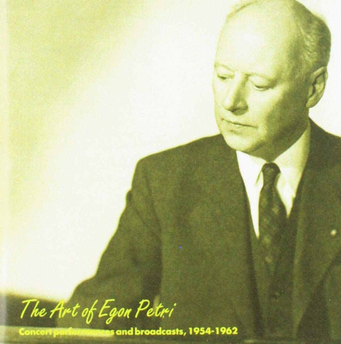 The Art of Egon Petri Concert performances and broadcasts 19541962