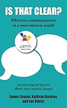 Is That Clear?: Effective communication in a neurodiverse world