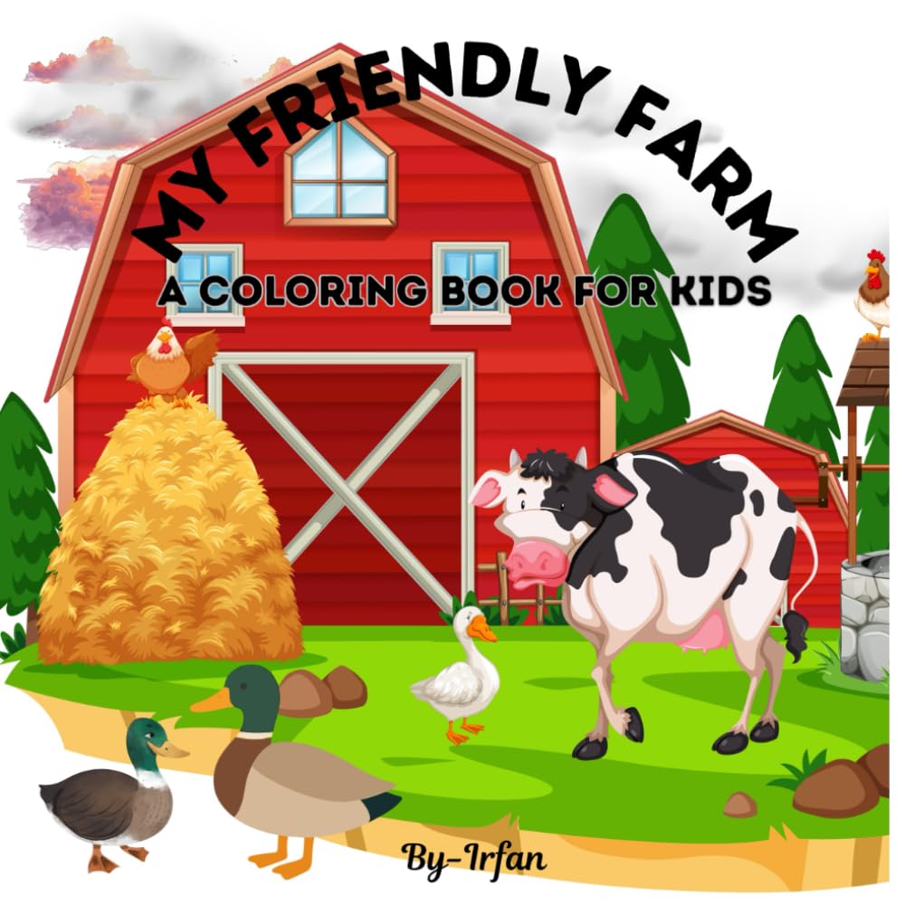 My Friendly Farm: Kids coloring book
