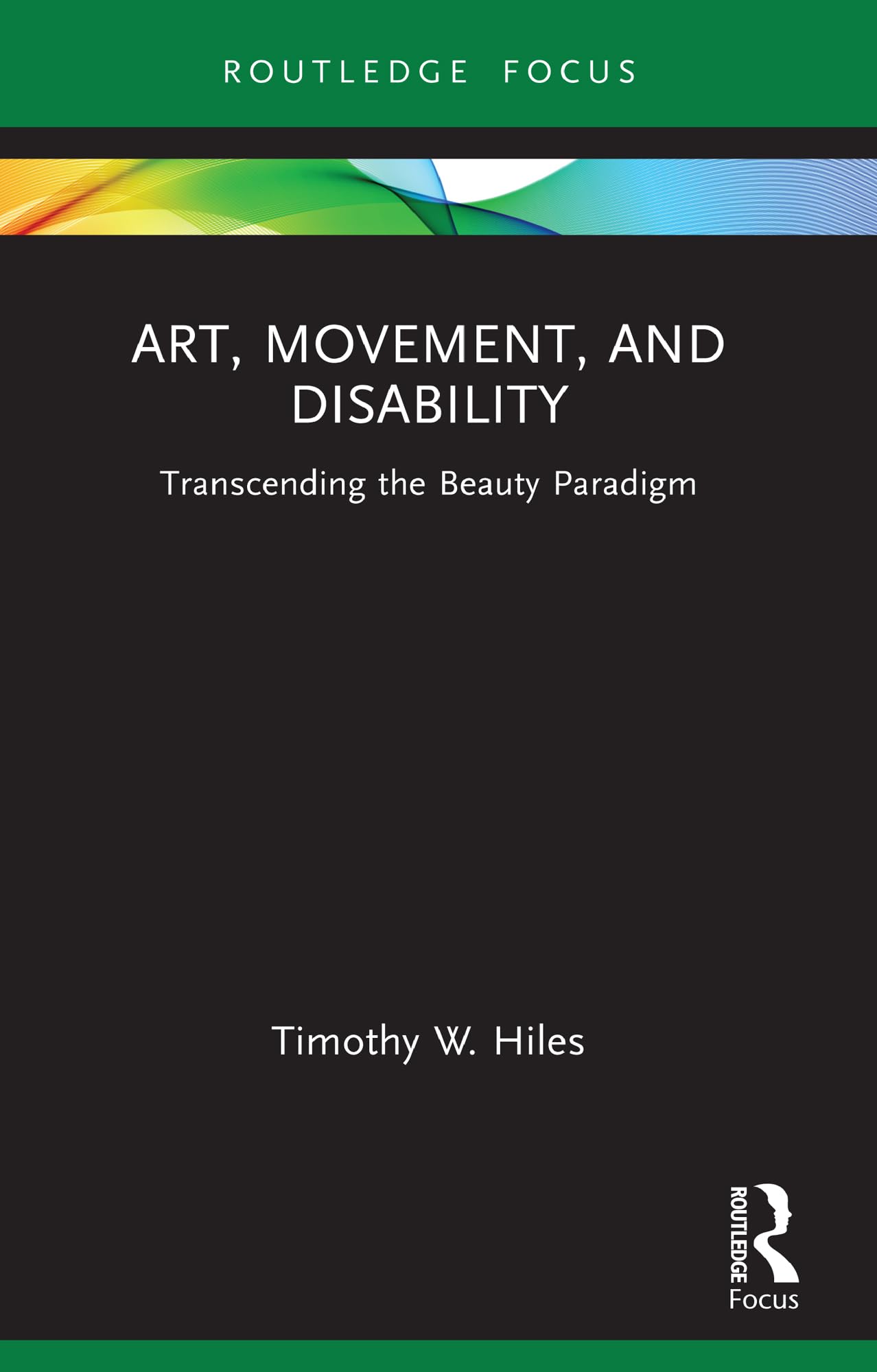 Livre Art, Movement, and Disability pour repenser l'esthétique contemporaine