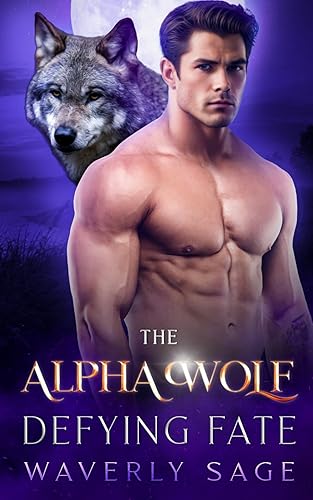The Alpha Wolf Defying Fate: A Werewolf Shifter Enemies to Lovers Romance (Book 9) (Fated Bonds Series)