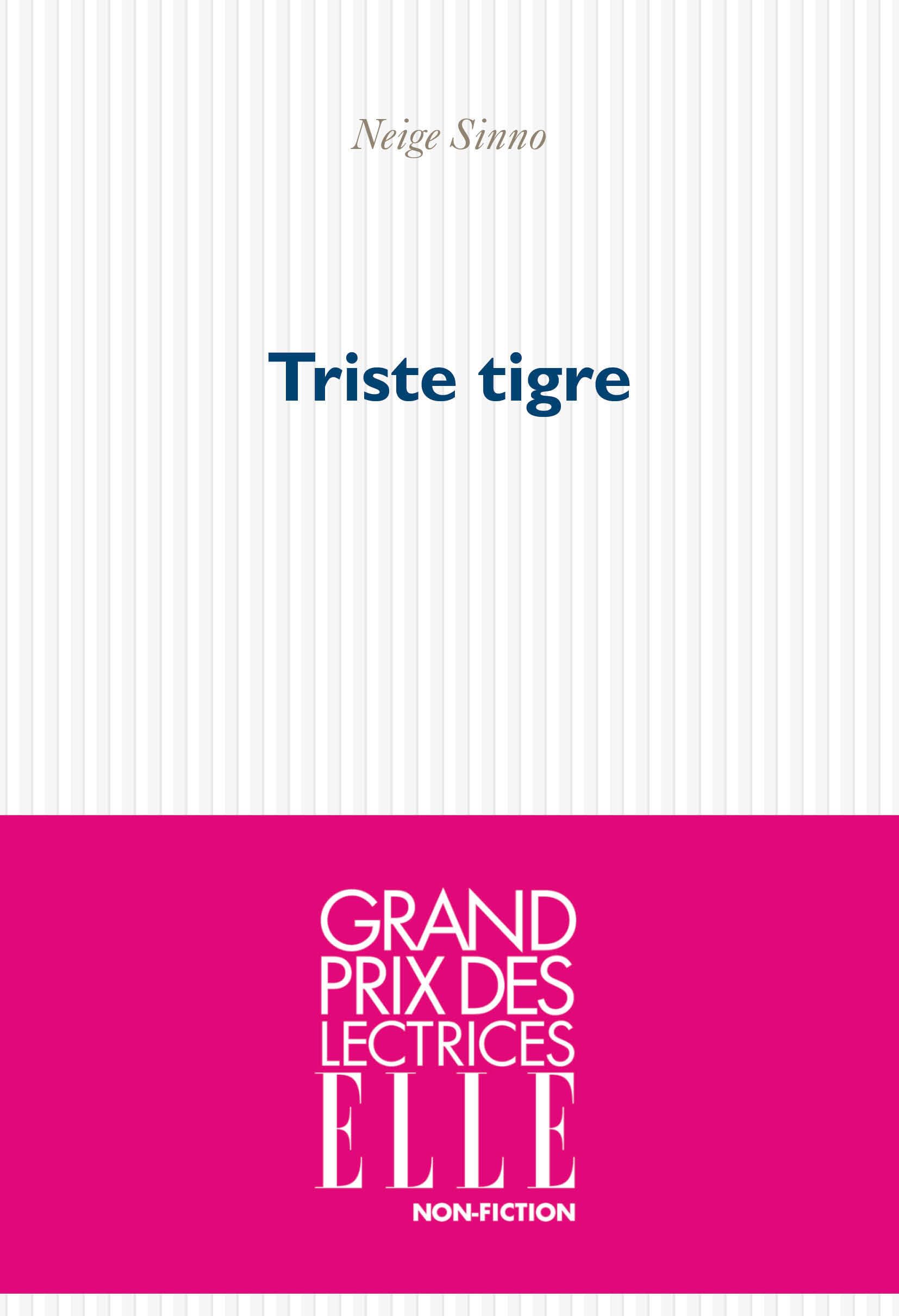 Triste Tigre: Roman