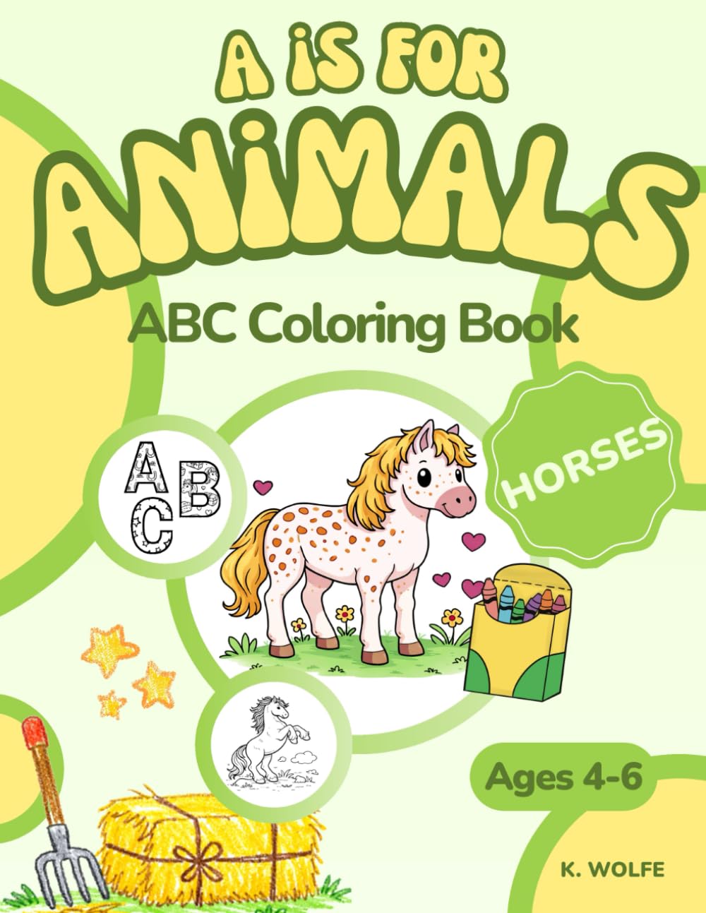 A is for Animals: Horses - ABC Coloring Book (Ages 4-6)
